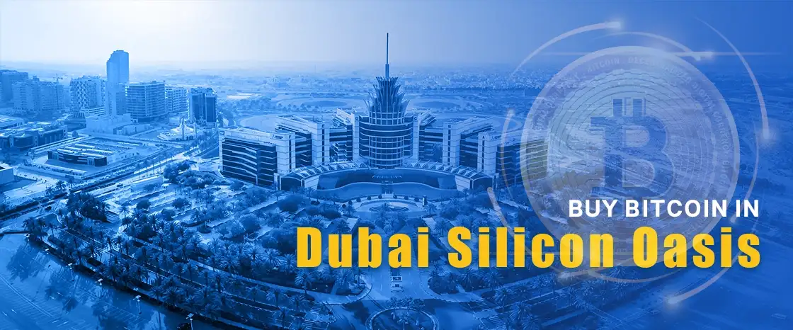 Buy Bitcoin in Dubai Silicon Oasis
