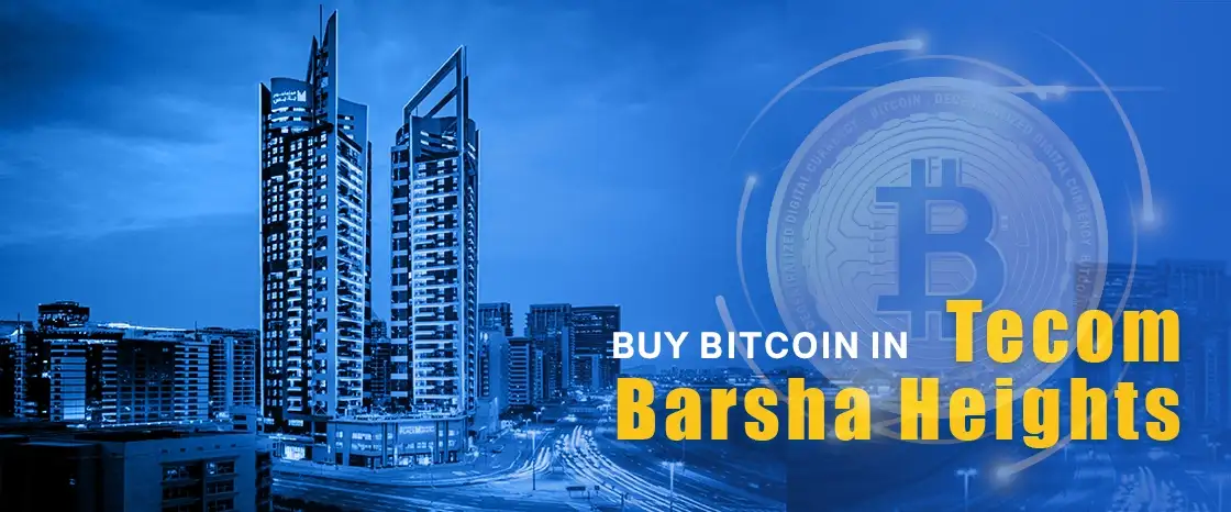 Buy bitcoin in Tecom Barsha heights dubai